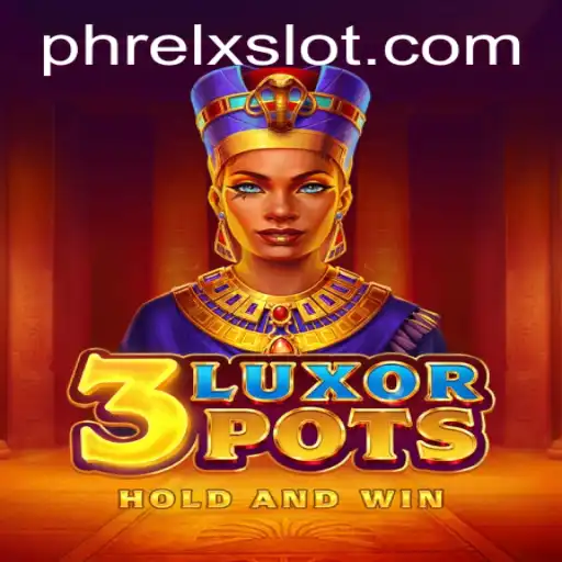 Unearthing the Mystical World of 3LuxorPots and Mastering the Art of PHRELX
