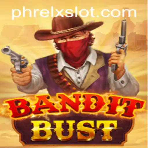 Exploring BanditBust: The Adventurous World of PHRELX