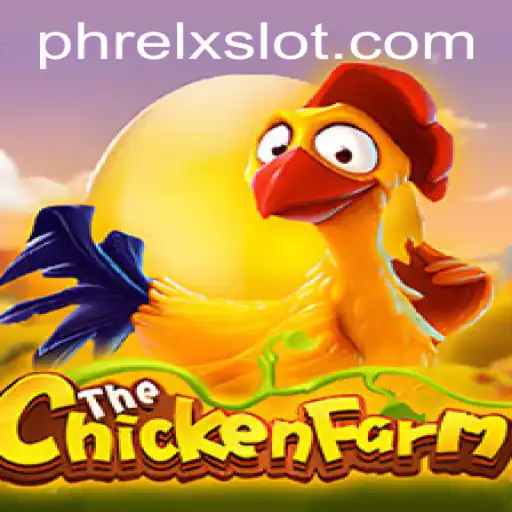 ChickenFarm: Unveiling the Gameplay and Strategy behind PHRELX