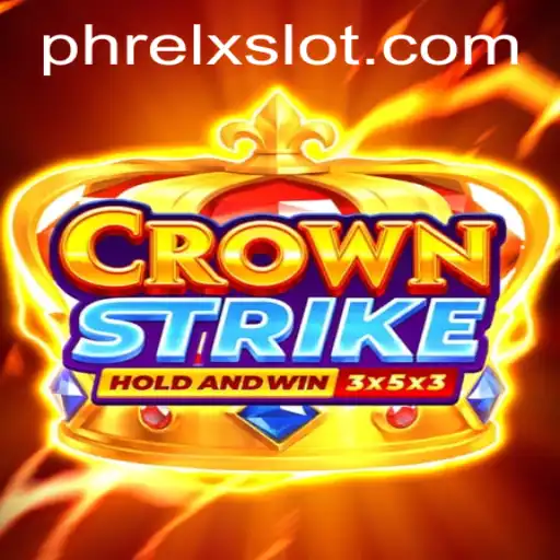 The Thrilling World of CrownStrike: A Deep Dive into PHRELX
