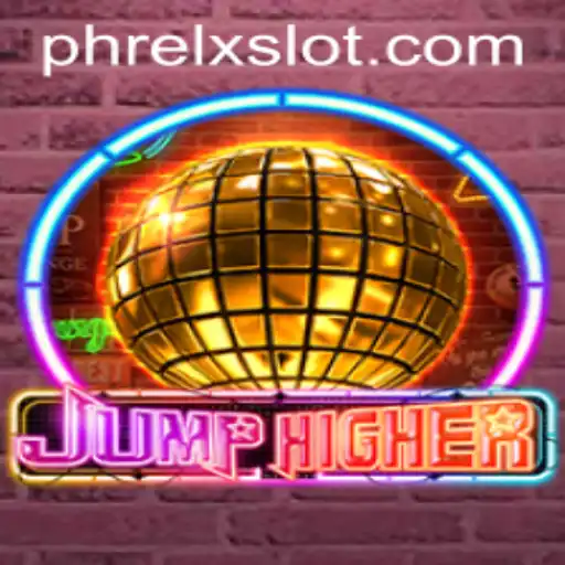 Exploring the World of JumpHigher: PHRELX and Beyond