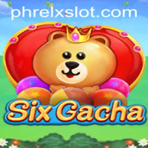 Unraveling the World of SixGacha: An Exciting Gaming Experience with PHRELX