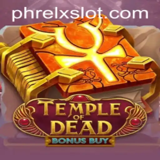 Explore the Mystical World of TempleofDeadBonusBuy Game: A Complete Guide